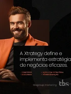 A .xtrategy define e implementa estratégias de negócios eficazes